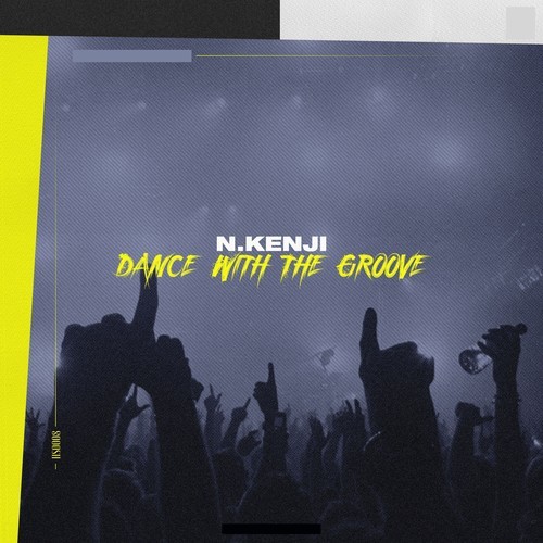 Dance with the Groove (Original Mix)