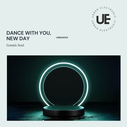 Cosmic Soul-Dance with You, New Day