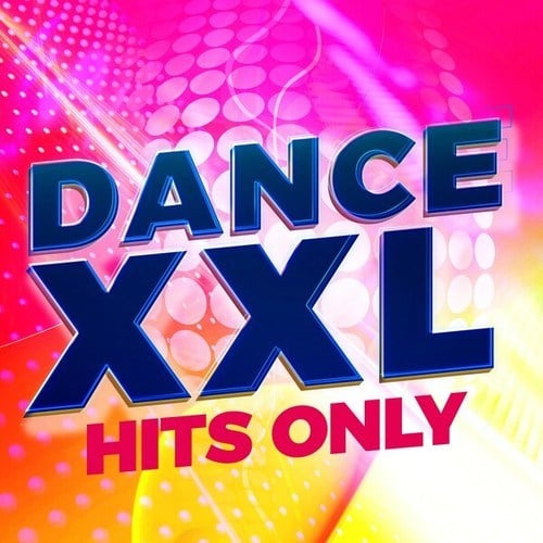 Various Artists-DANCE XXL - Hits Only