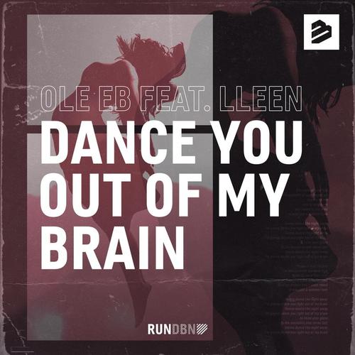 Dance You Out of My Brain
