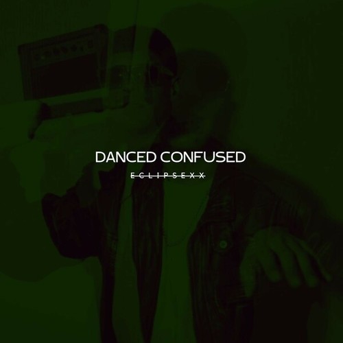 Eclipsexx-Danced Confused