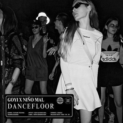 Goyi, Nino Mal-Dancefloor