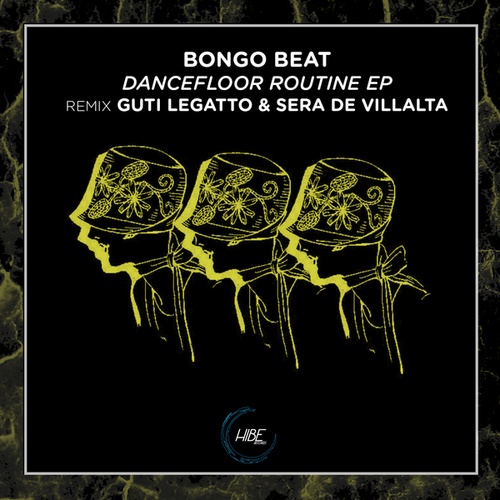 Bongo Beat, Sera De Villalta, Guti Legatto-Dancefloor Routine EP