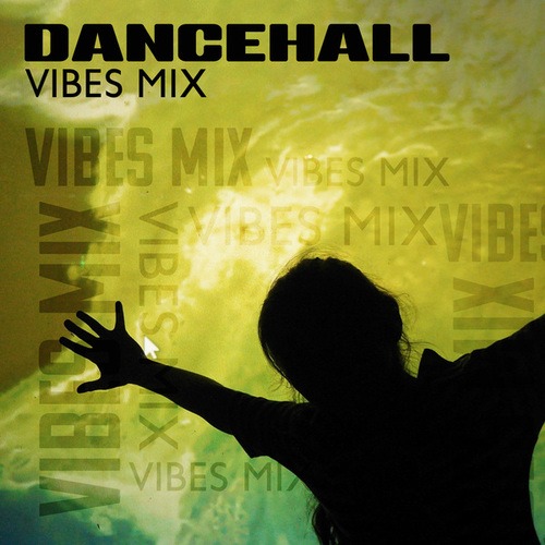 Todays Hits, The Chillout Players-Dancehall Vibes Mix