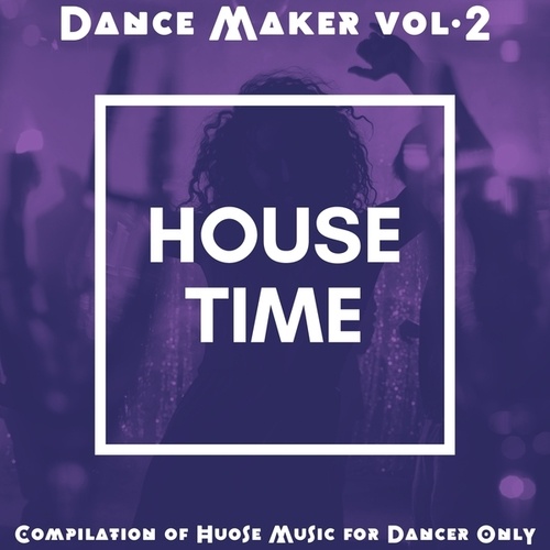 Various Artists-Dancer Maker, Vol. 2 (Compilation of House Music for Dancer Only)