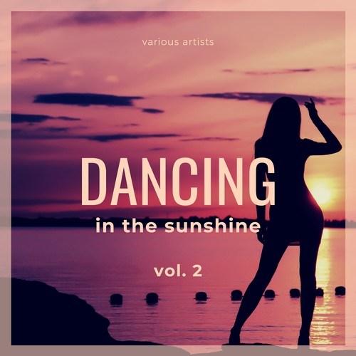 Various Artists-Dancing in the Sunshine, Vol. 2