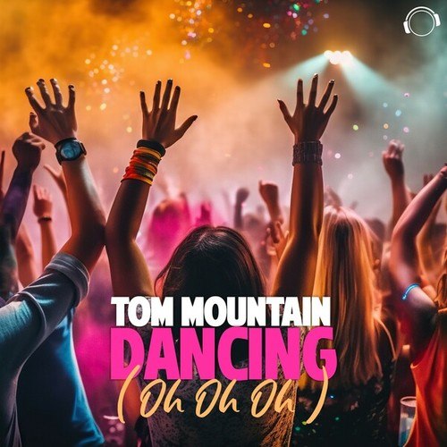 Tom Mountain-Dancing (Oh Oh Oh)