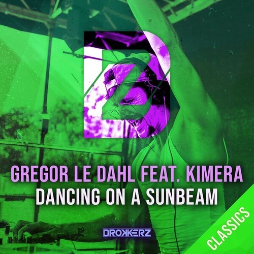 Gregor Le Dahl, Kimera, Lady Dubbz, Outforce, Technikore, Douglas FM, Gisbo, Olly P-Dancing on a Sunbeam