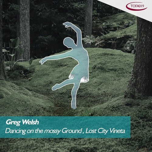 Greg Welsh-Dancing on the Mossy Ground