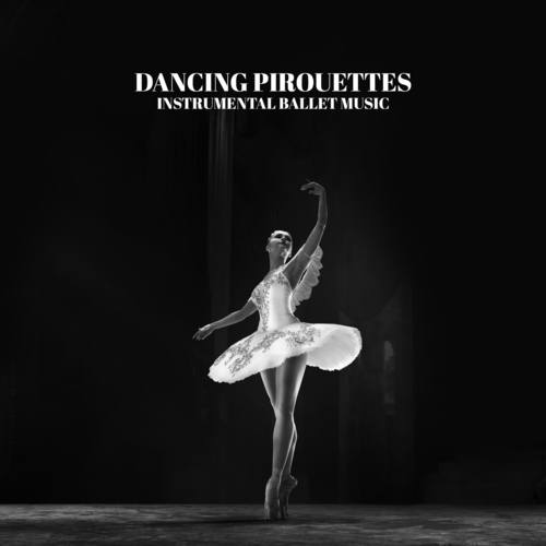 Dancing Pirouettes