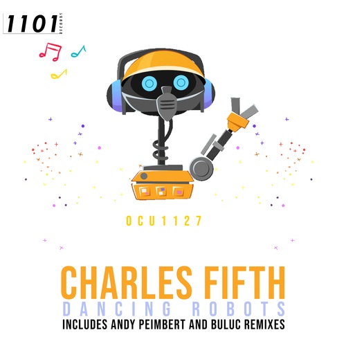 Charles Fifth, Andy Peimbert, Bulûc-Dancing Robots
