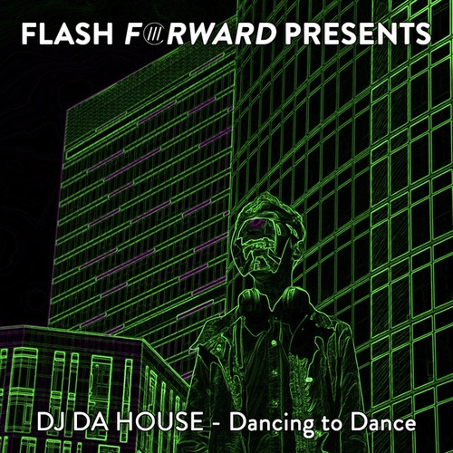 DJ Da House-Dancing to Dance