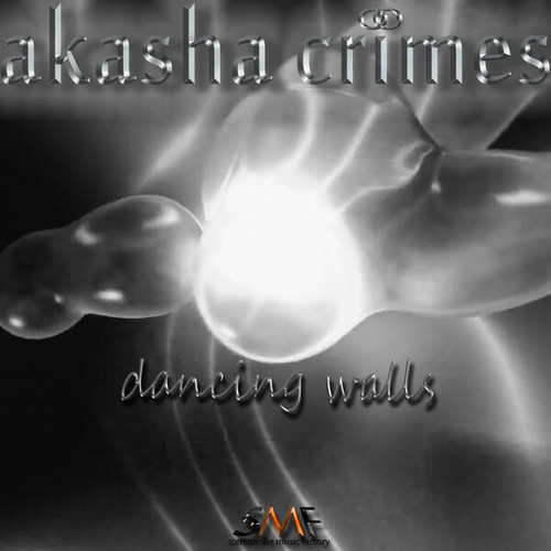 Akasha Crimes-Dancing Walls