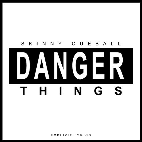 Skinny Cueball-Danger Things