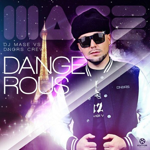 DJ Mase, DNGRS Crew-Dangerous