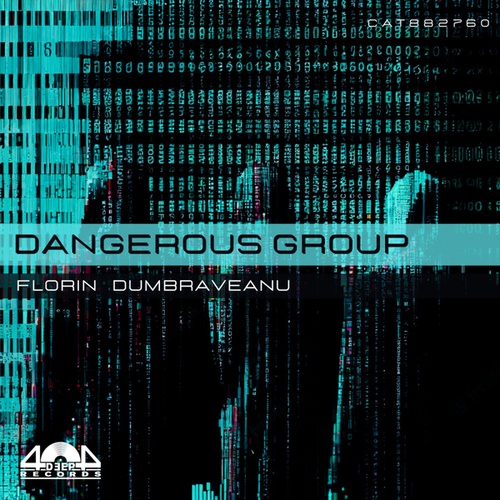 Florin Dumbraveanu-Dangerous Group