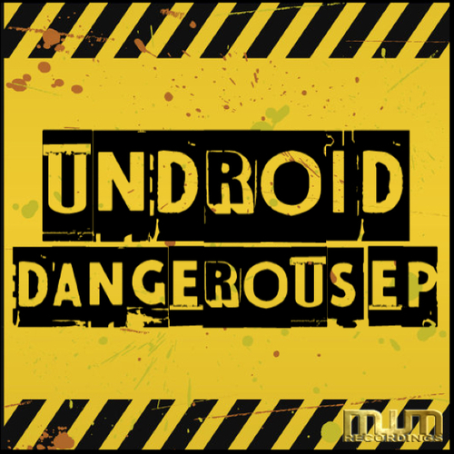 Undroid-Dangerous