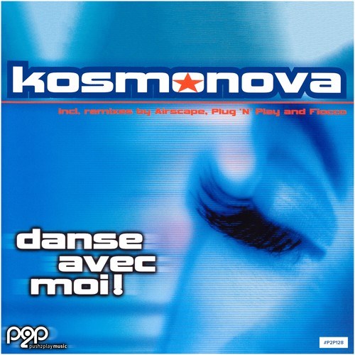 Kosmonova, Airscape, Plug 'n' Play, Fiocco-Danse Avec Moi!
