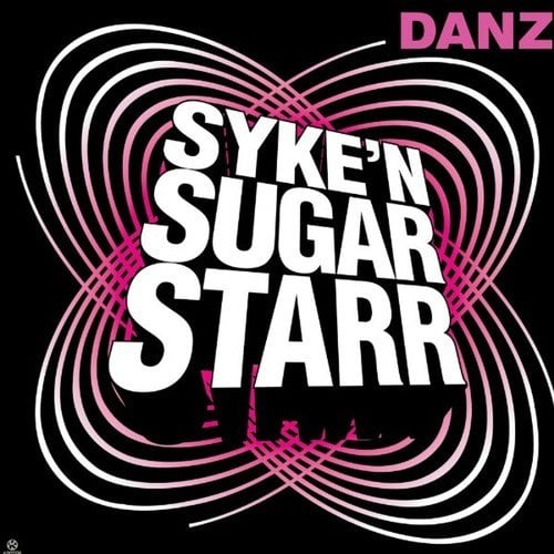 Syke 'n' Sugarstarr-Danz