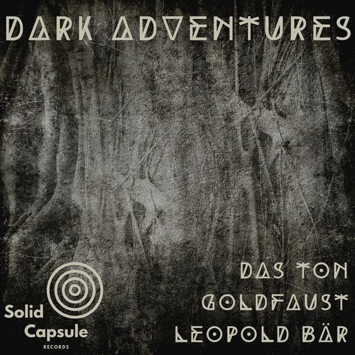 Das Ton, Goldfaust, Leopold Bär-Dark Adventures
