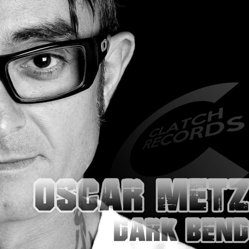 Oscar Metz-Dark Bend