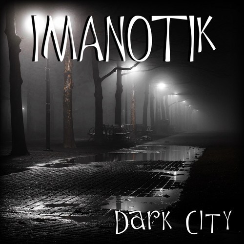 Imanotik-Dark City