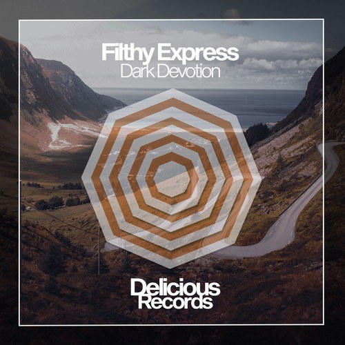 Filthy Express-Dark Devotion
