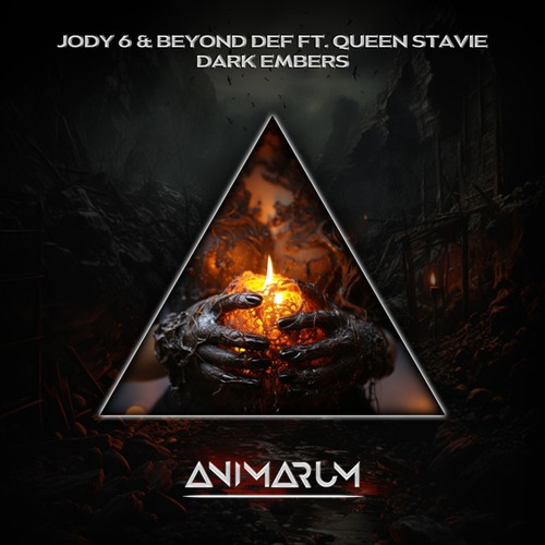 Jody 6, Beyond Def, Queen Stavie-Dark Embers