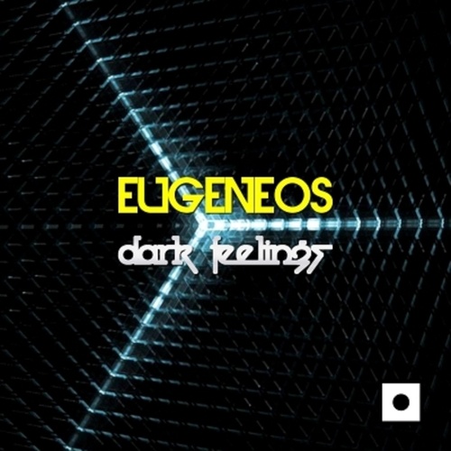 Eugeneos-Dark Feelings