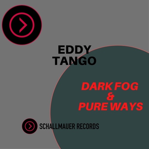 Eddy Tango-Dark Fog