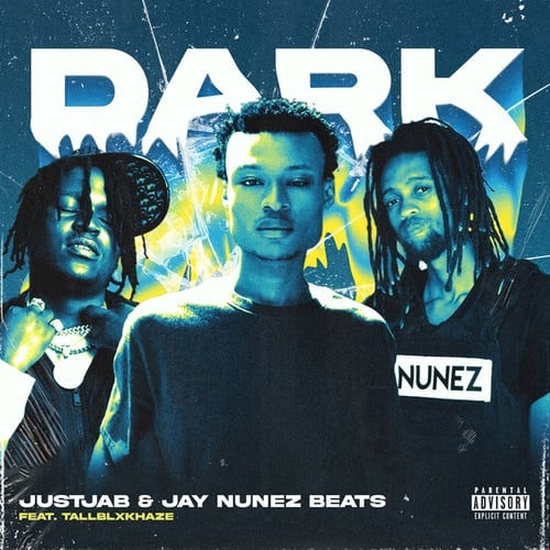 Justjab, Jay Nunez Beats, Tallblxkhaze-Dark