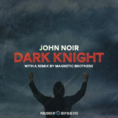 John Noir-Dark Knight