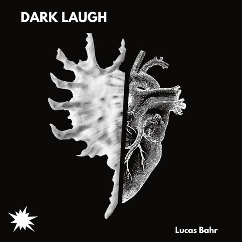 Lucas Bahr-Dark Laugh