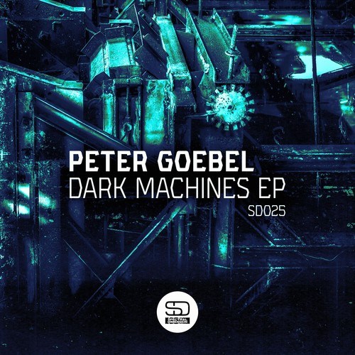 Peter Goebel-Dark Machines EP
