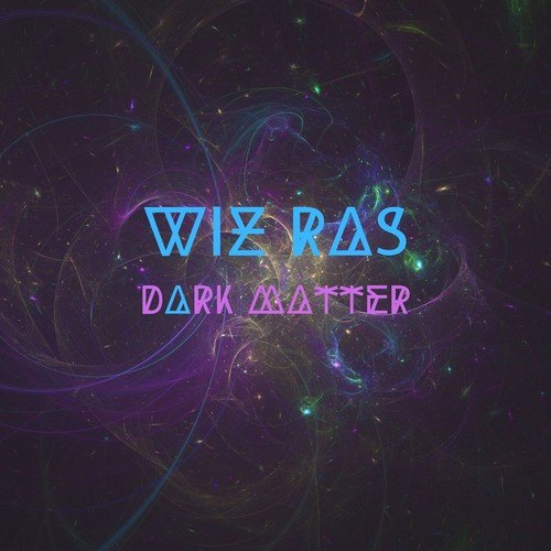 Wiz Ras-Dark Matter