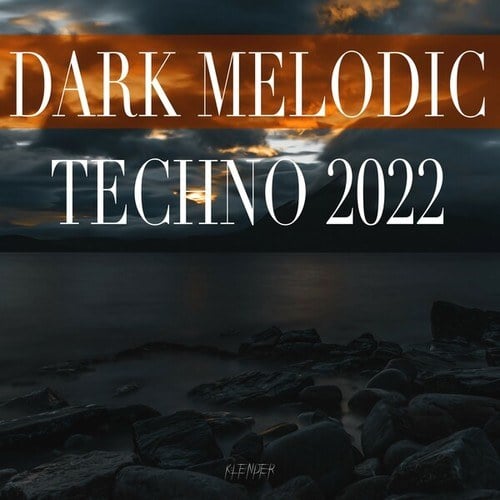 Various Artists-Dark Melodic Techno 2022