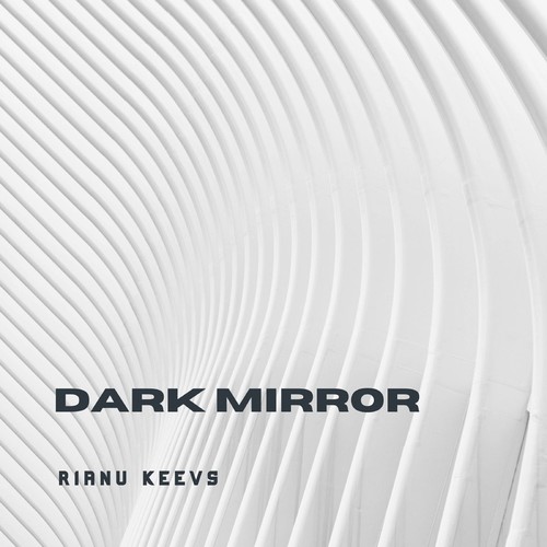 Rianu Keevs-Dark Mirror
