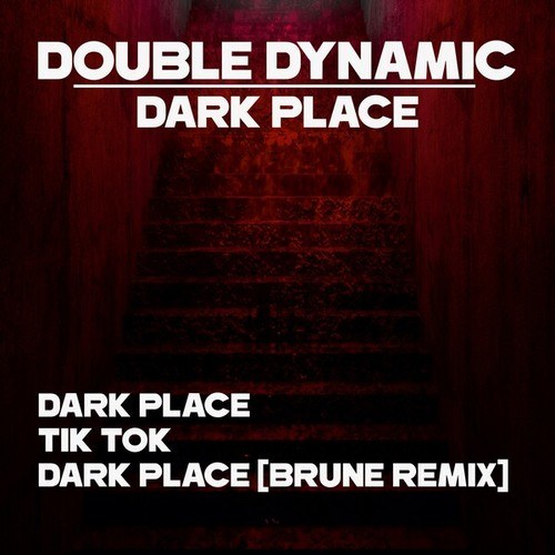 Double Dynamic, Brunè-Dark Place