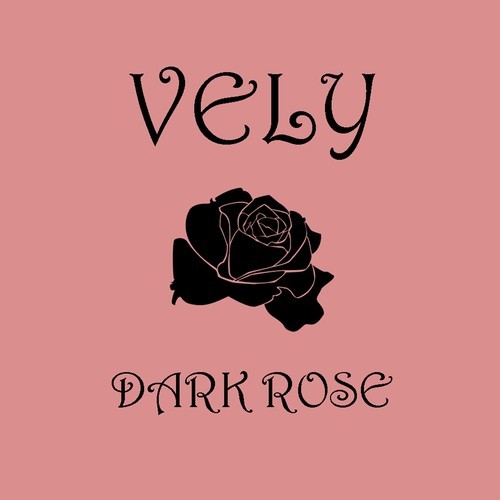 VELY-Dark Rose