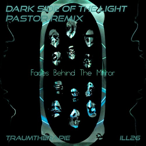 Traumtherapie, PASTOR-Dark Side of the Light (PASTOR Remix)