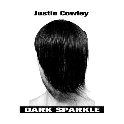 Justin Cowley-Dark Sparkle
