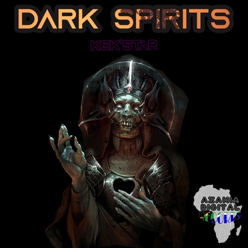 Kek'star-Dark Spirits
