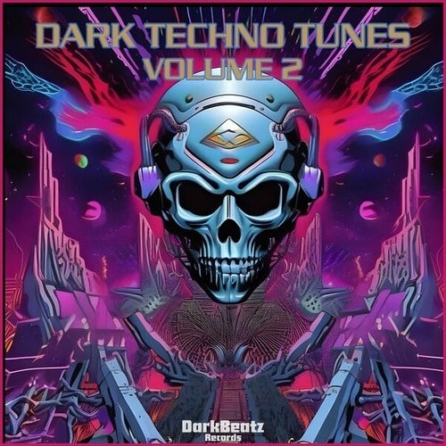 Dark Techno Tunes (Vol. 2)