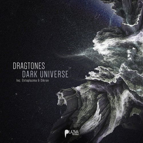 Dragtones, DikroN, Ektoplazma-Dark Universe