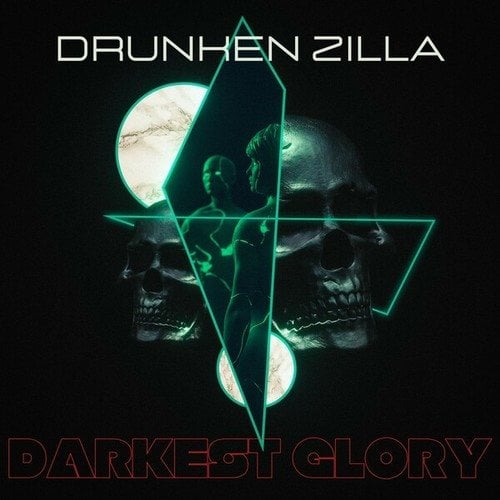 Drunken Zilla-Darkest Glory