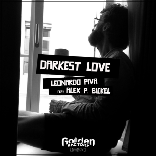 Leonardo Piva, Alex P Bickel-Darkest Love (Extended Mix)