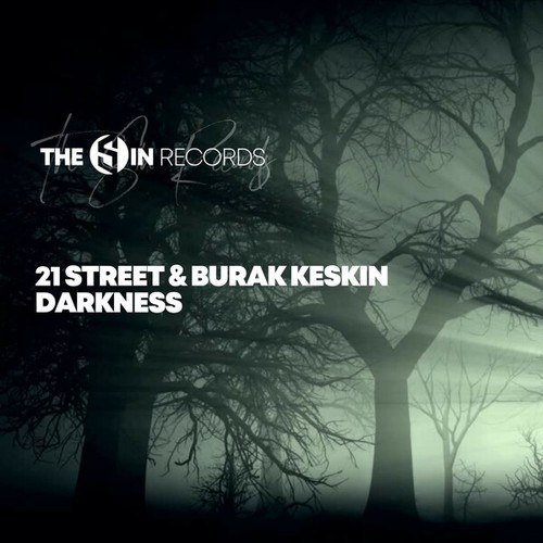 21street, Burak Keskin-Darkness