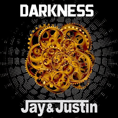 Jay & Justin-Darkness