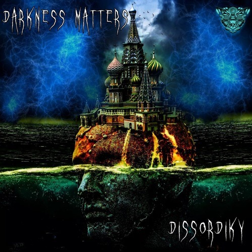 Dissordiky-Darkness Matters