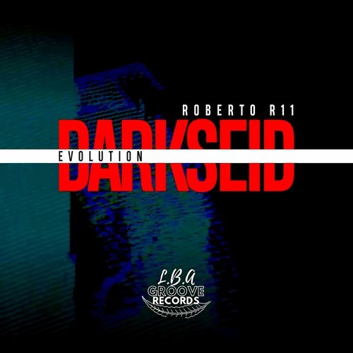 Roberto R11-Darkseid Evolution (Original Mix)